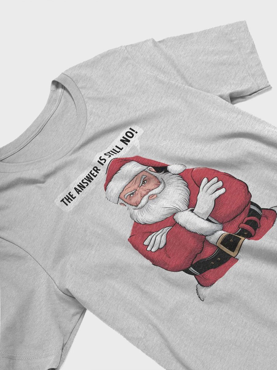 The Answer Is Still No! Stern Santa Claus product image (11)