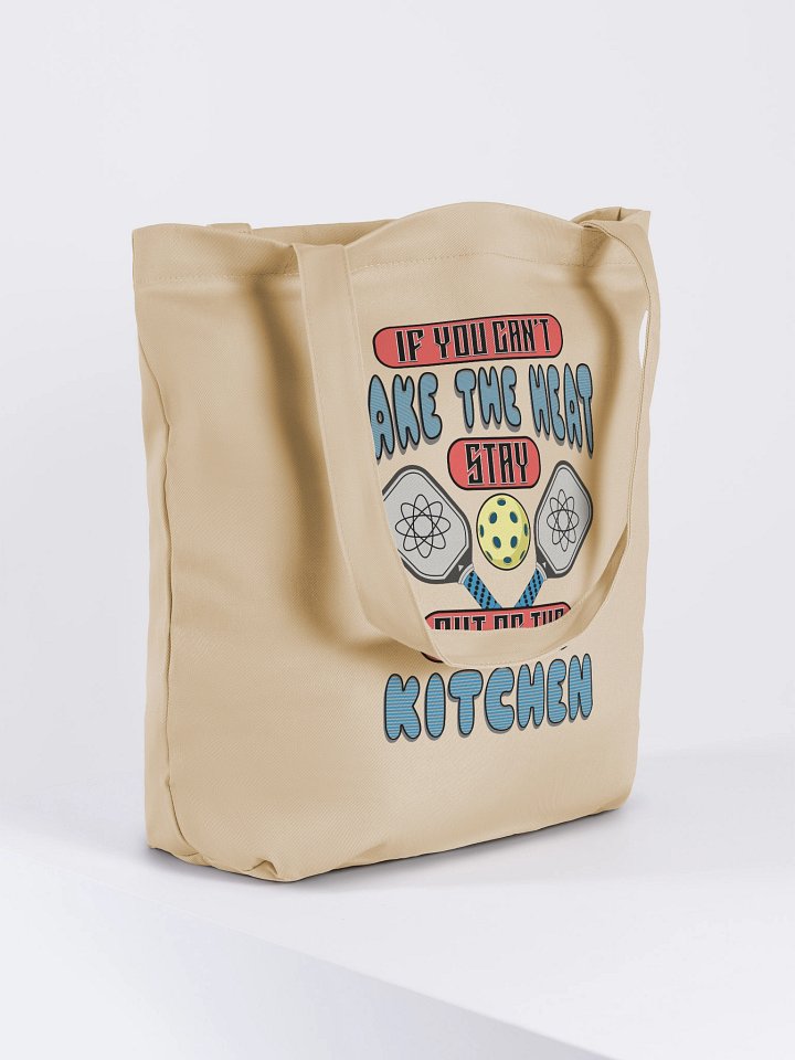 If You Cant Take The Heat Stay Out Of The Kitchen Pickleball Bold Statement Eco-Friendly Tote Bag product image (4)