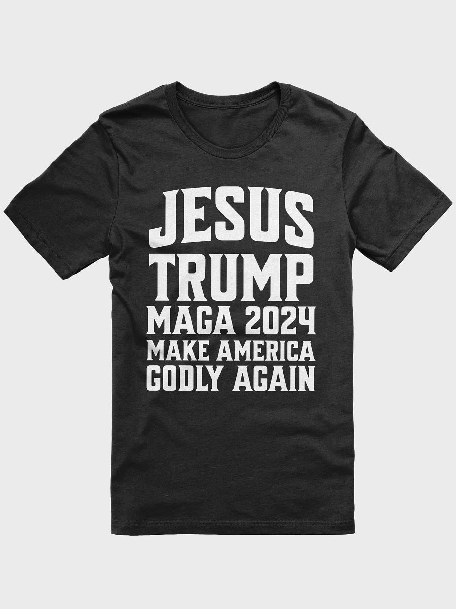 JESUS TRUMP MAGA 2024 MAKE AMERICA GODLY AGAIN CHRISTIAN UNISEX T-SHIRT product image (3)