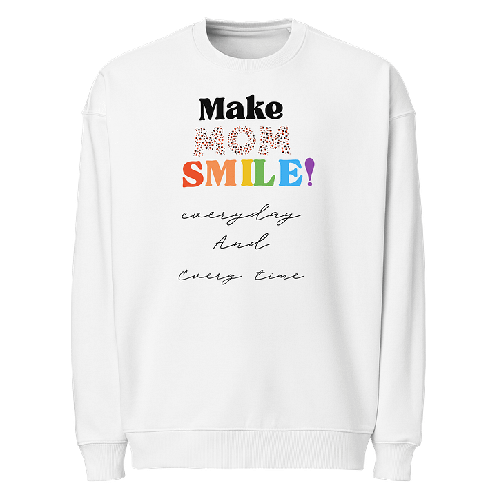 Rainbow Mom Smile Organic Sweatshirt product image (1)