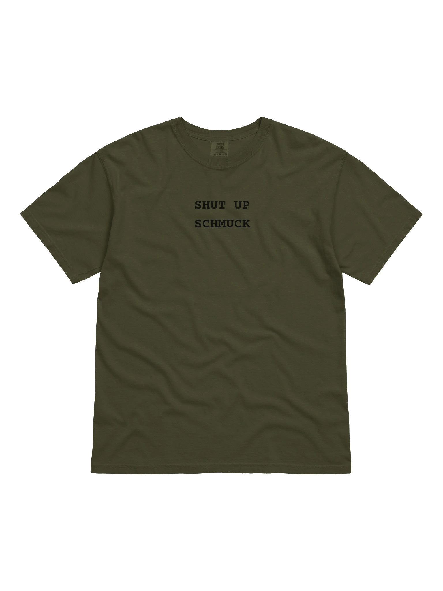 Shut Up Schmuck T-Shirt product image (6)