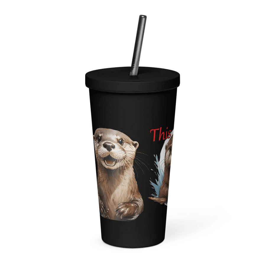 This Otter Do - Insulated Tumbler with a Straw product image (4)