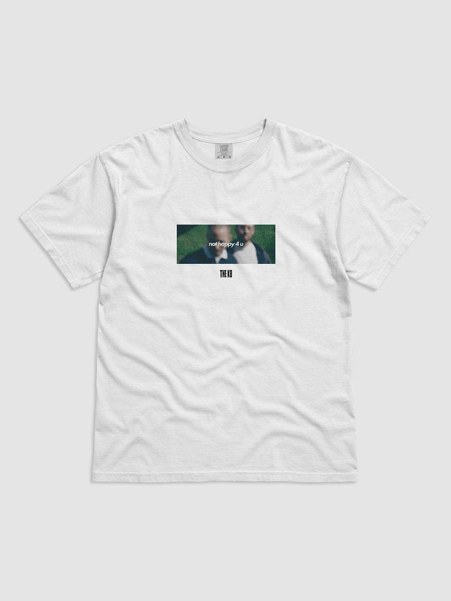 "Not Happy 4 U" Artwork T-Shirt product image (1)