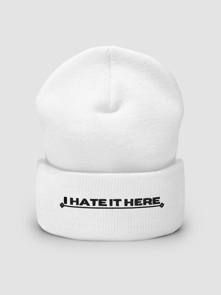 I Hate It Here Embroidered Beanie with black text product image (1)