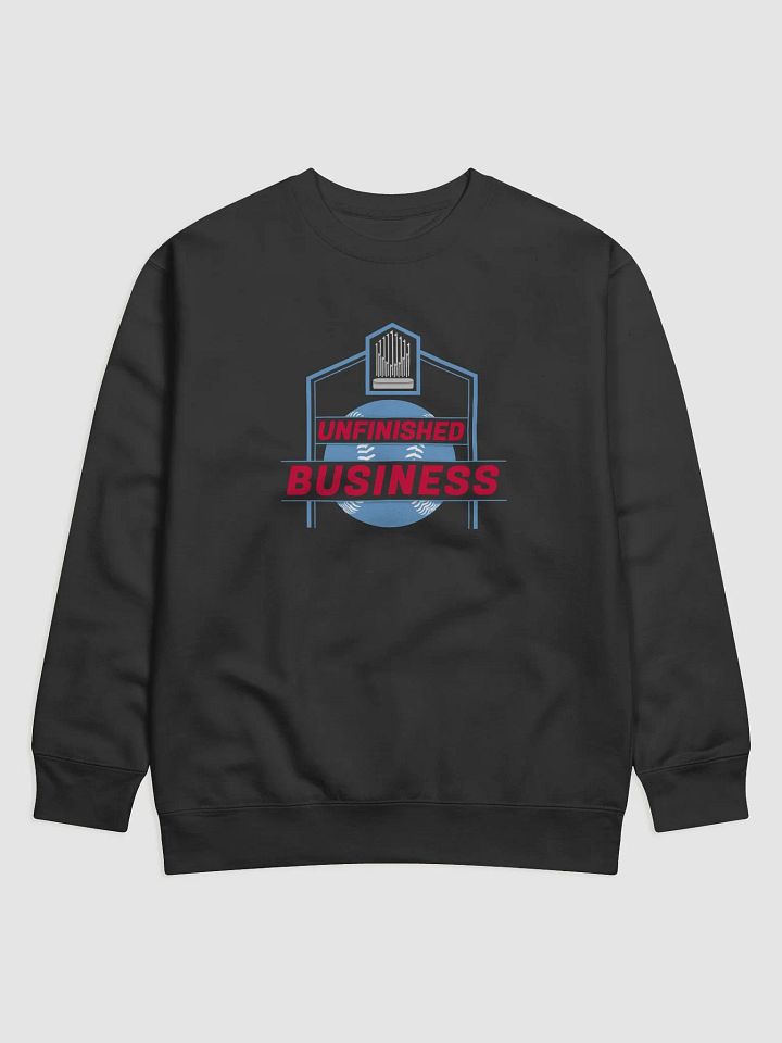 Unfinished Business | Crewneck product image (1)