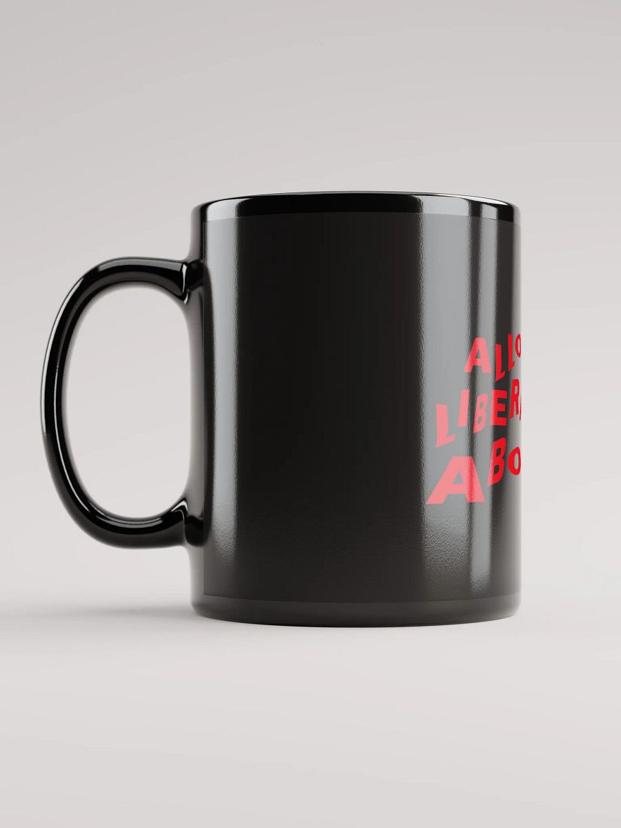 "Allow Liberals to Abort" Bold Statement Mug - Red Print Edition product image (3)