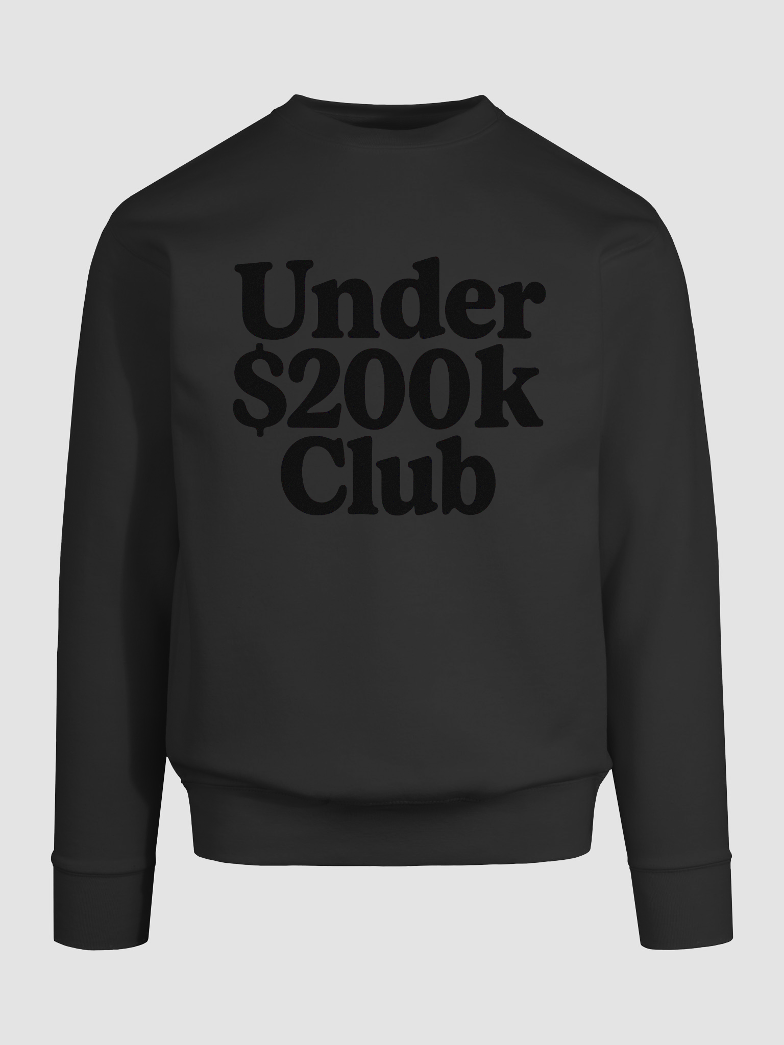 Under $200K Club Sweatshirt product image (9)