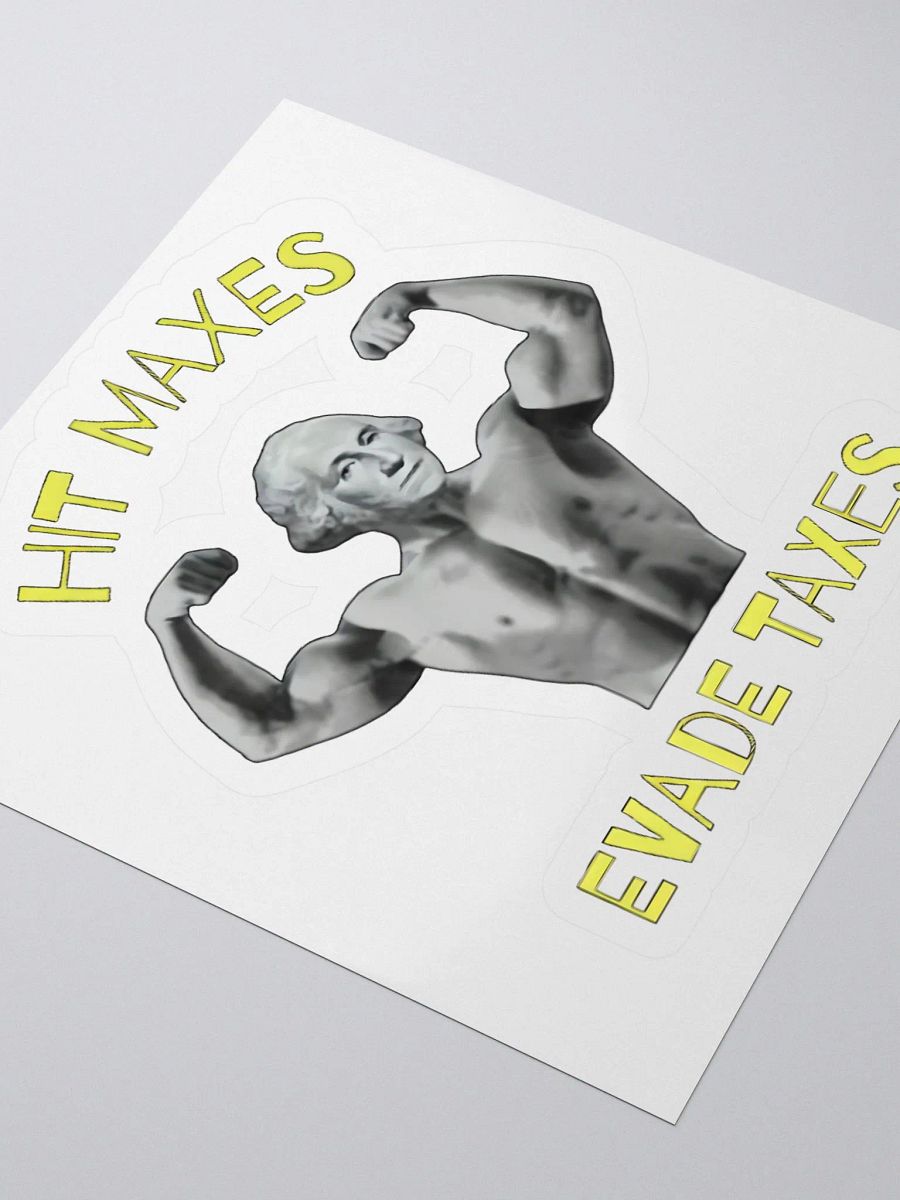 Hit Maxes Evade Taxes Sticker product image (3)