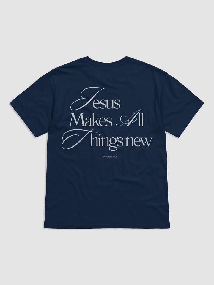 He Makes All Things New T-Shirt product image (1)