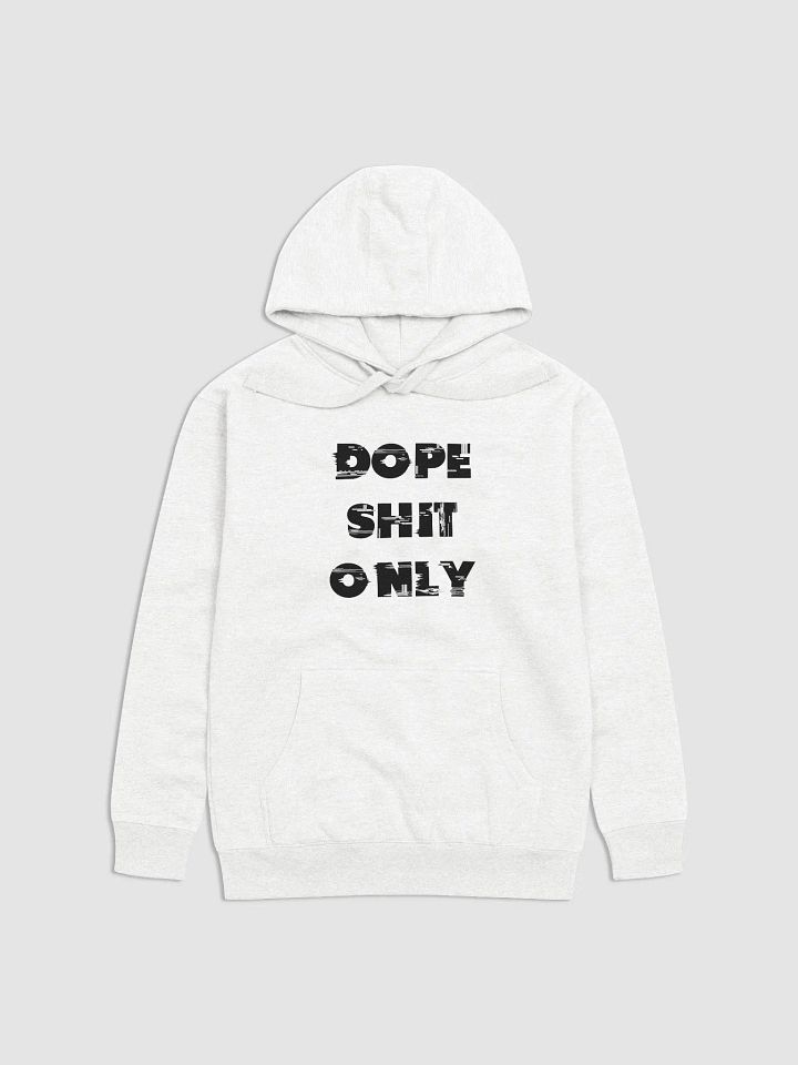 DOPE SHIT ONLY(BLACK PRINT) product image (1)
