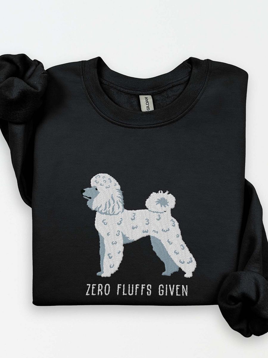 Zero Fluffs Given Sweatshirt (Embroidered) of a Mini Poodle(White) product image (1)