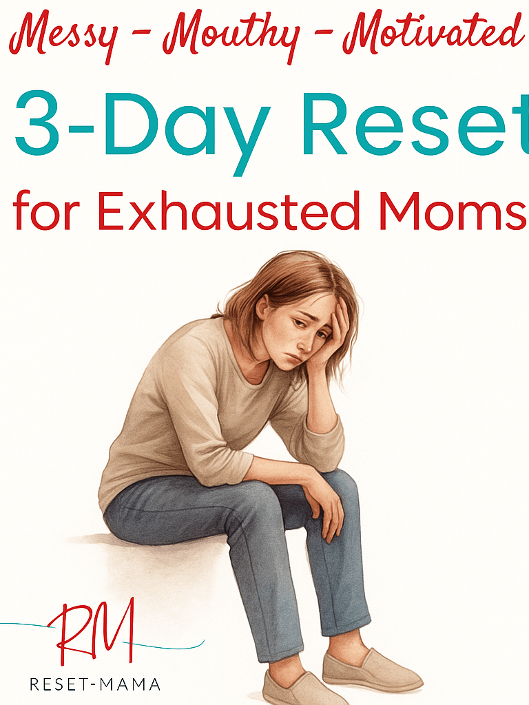 The Reset Mama’s 3-Day Reset: For Moms Who Are DONE Doing It All product image (1)