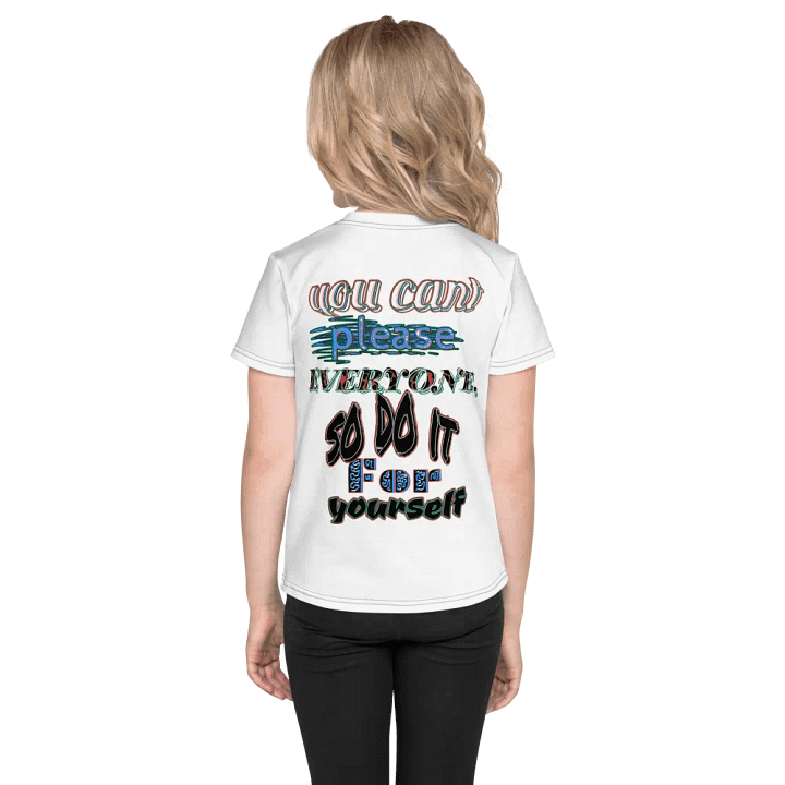 You Cant Please Everyone, So Do It For Yourself - Kids Crew Neck T-Shirt product image (1)