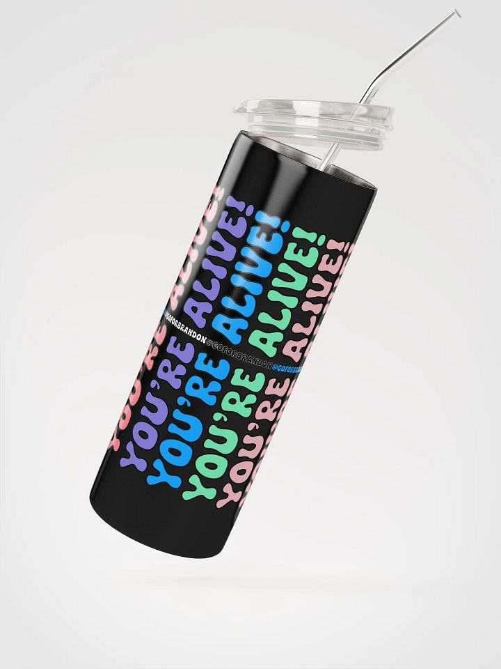 You're Alive! 20oz Tumbler with Metal Straw product image (2)