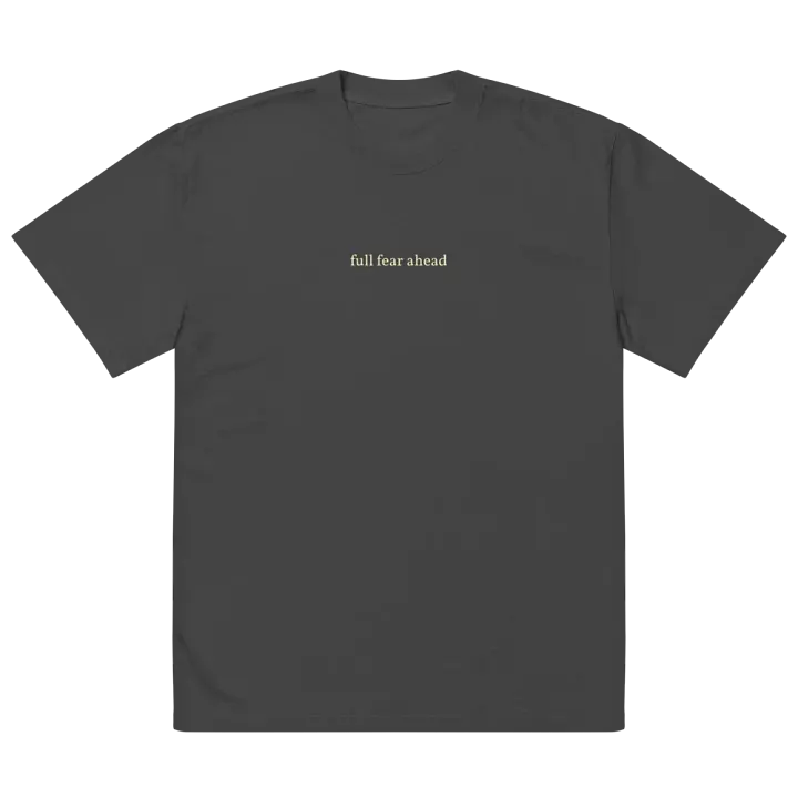 full fear ahead \ premium oversized t-shirt product image (2)