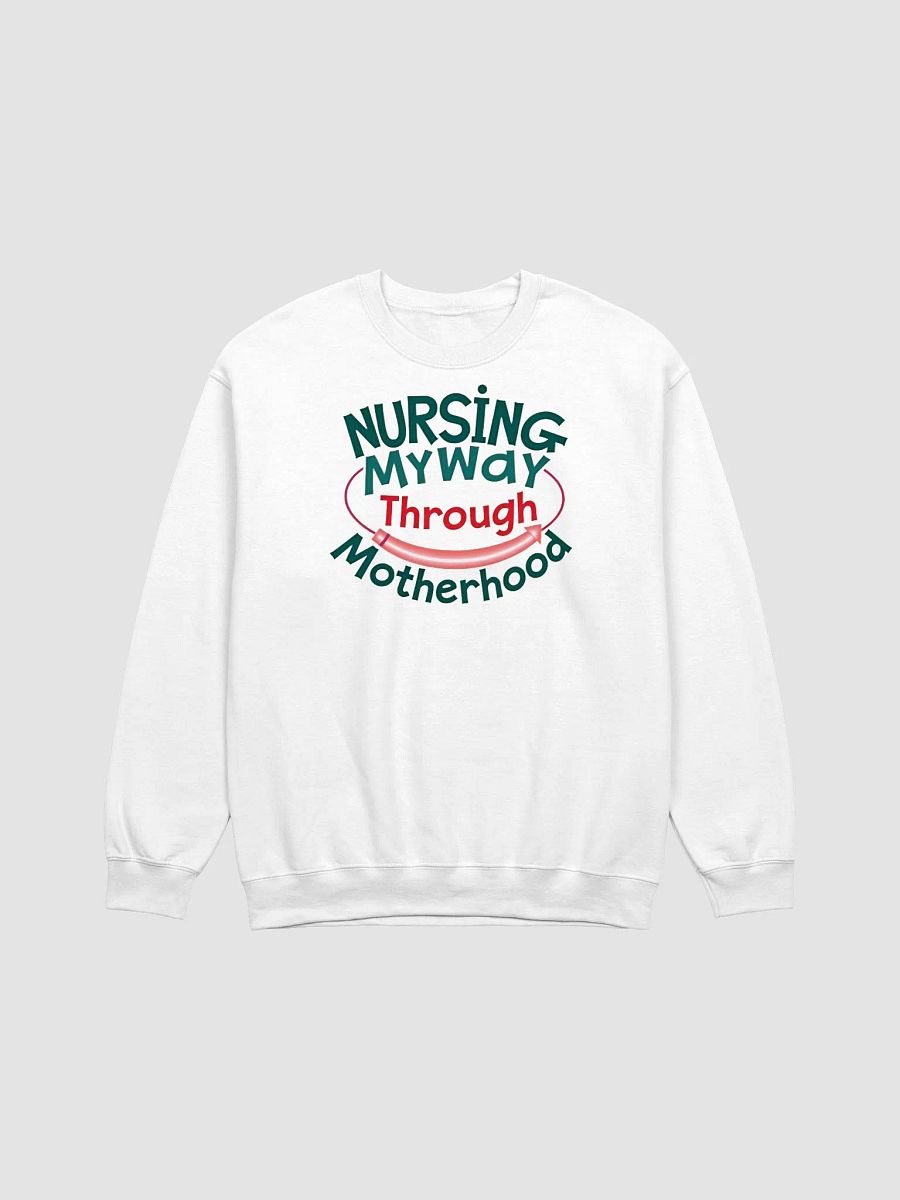 Nursing My Way Through Motherhood Crewneck Sweatshirt product image (1)