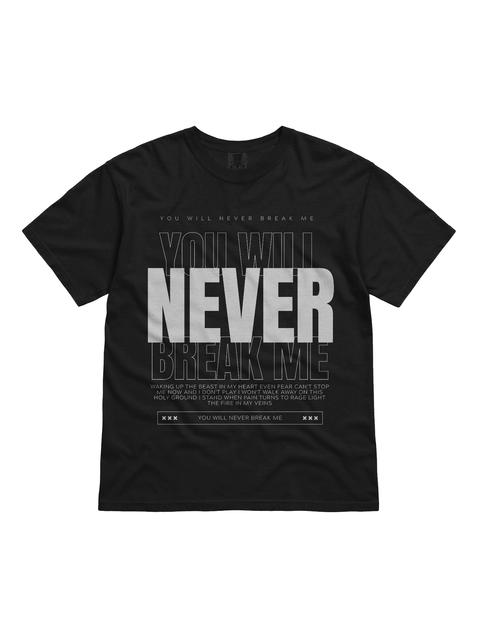 You Will Never Break Me Heavyweight T-Shirt product image (1)