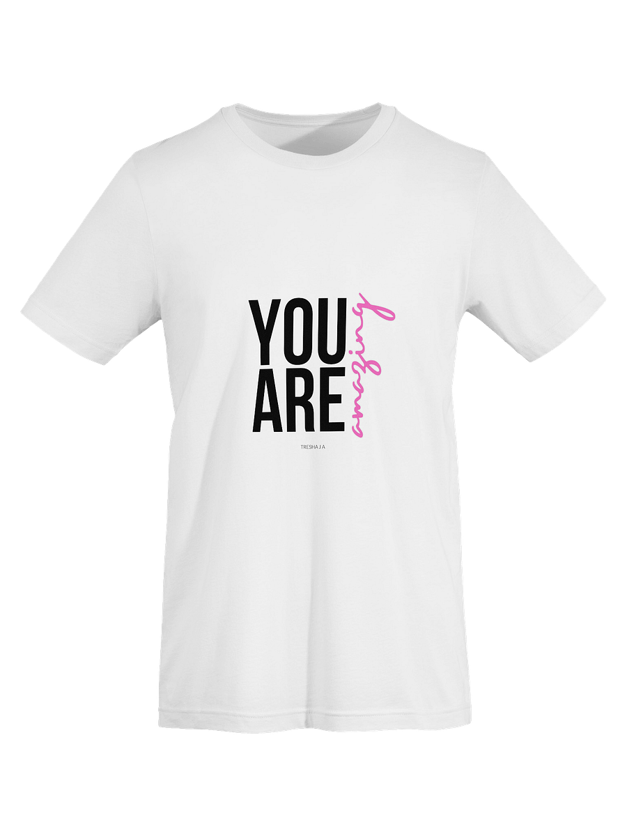 You Are Amazing White Tee product image (3)