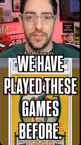 We have played these games before. Your copy of the most recent Spider-Man No. 1 is not the next 9.0 Superman No.1, nor will ...