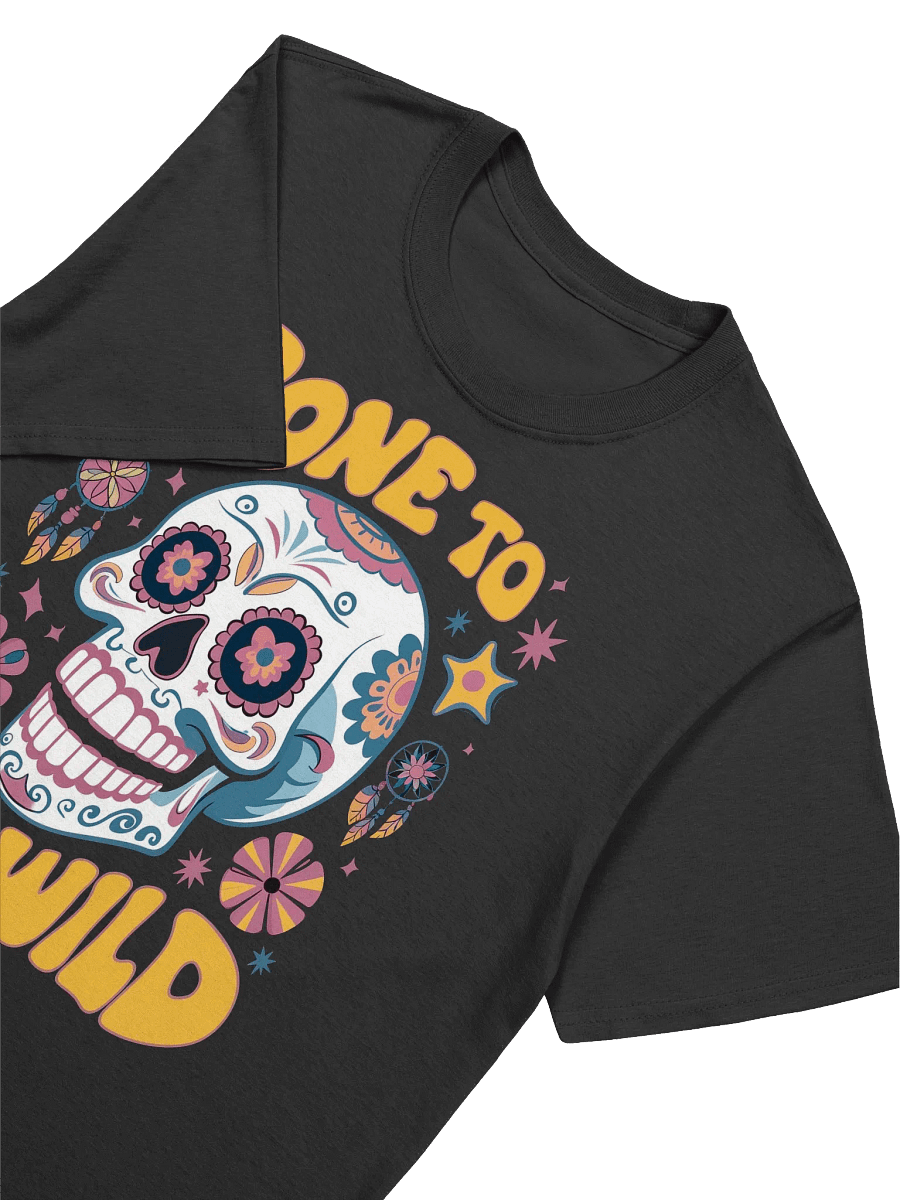 Sugar Skull Art - Bone to be Wild: Embrace Your Adventurous Spirit T-Shirt product image (17)