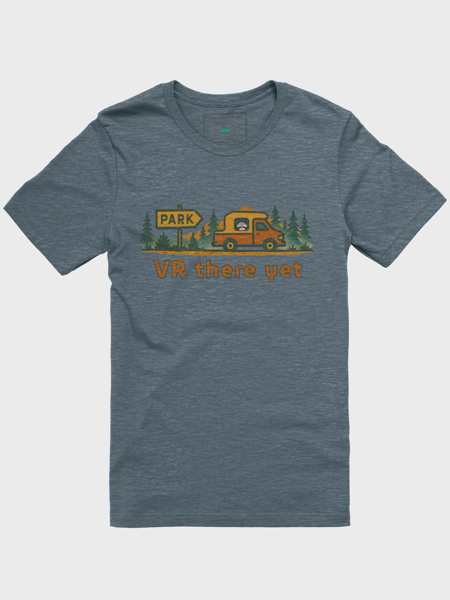 VR there yet - RV Camping T-Shirt, Yellowstone Inspiration, Comfort Tee product image (10)