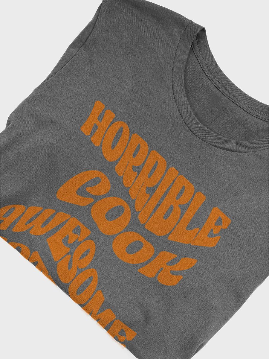 Horrible Cook, Awesome Eater T-Shirt product image (7)