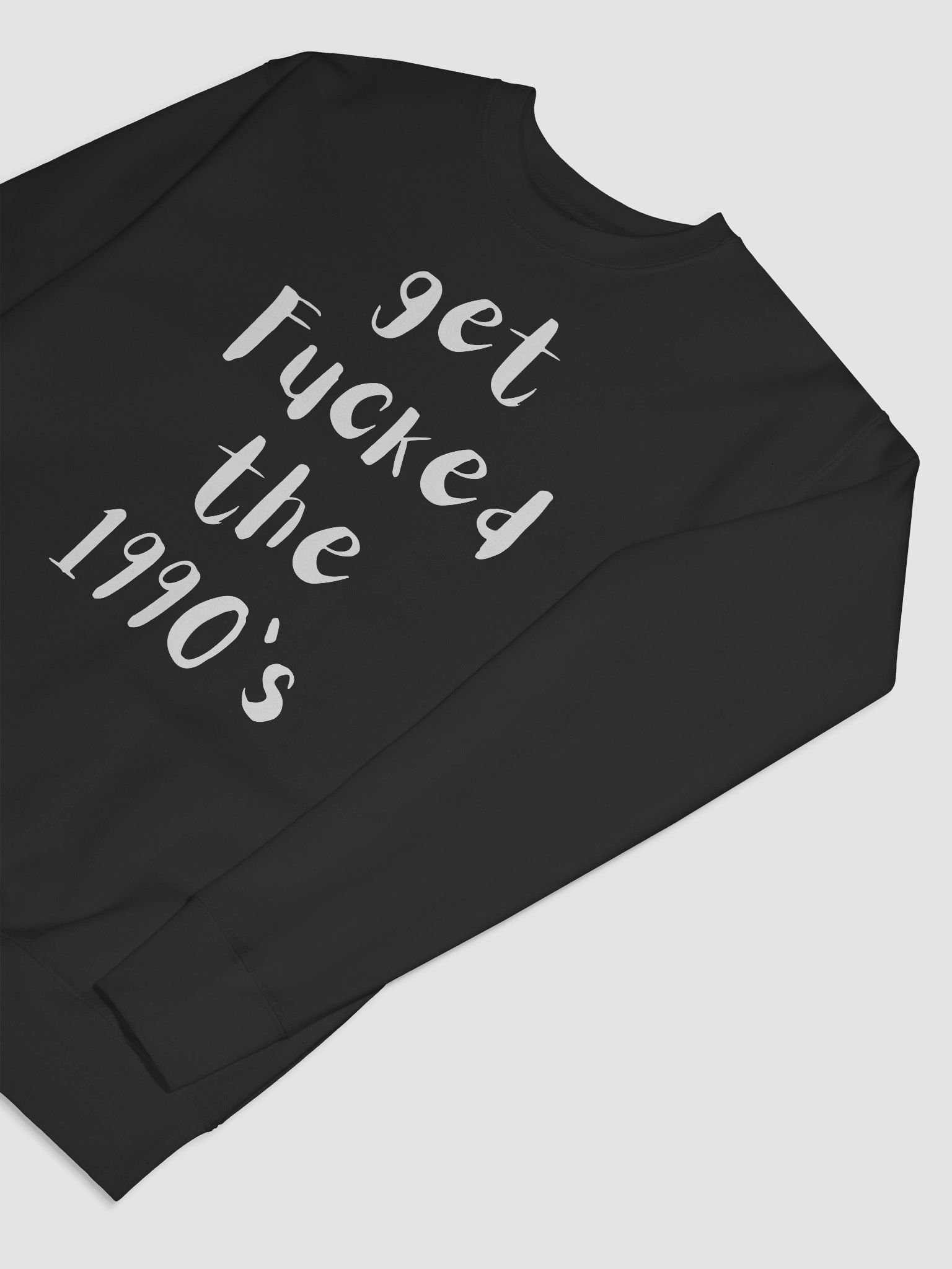 Get Fucked the 1990's Sweatshirt product image (55)
