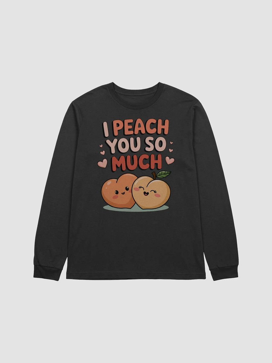 I Peach You So Much Valentines Long Sleeve Tee product image (5)
