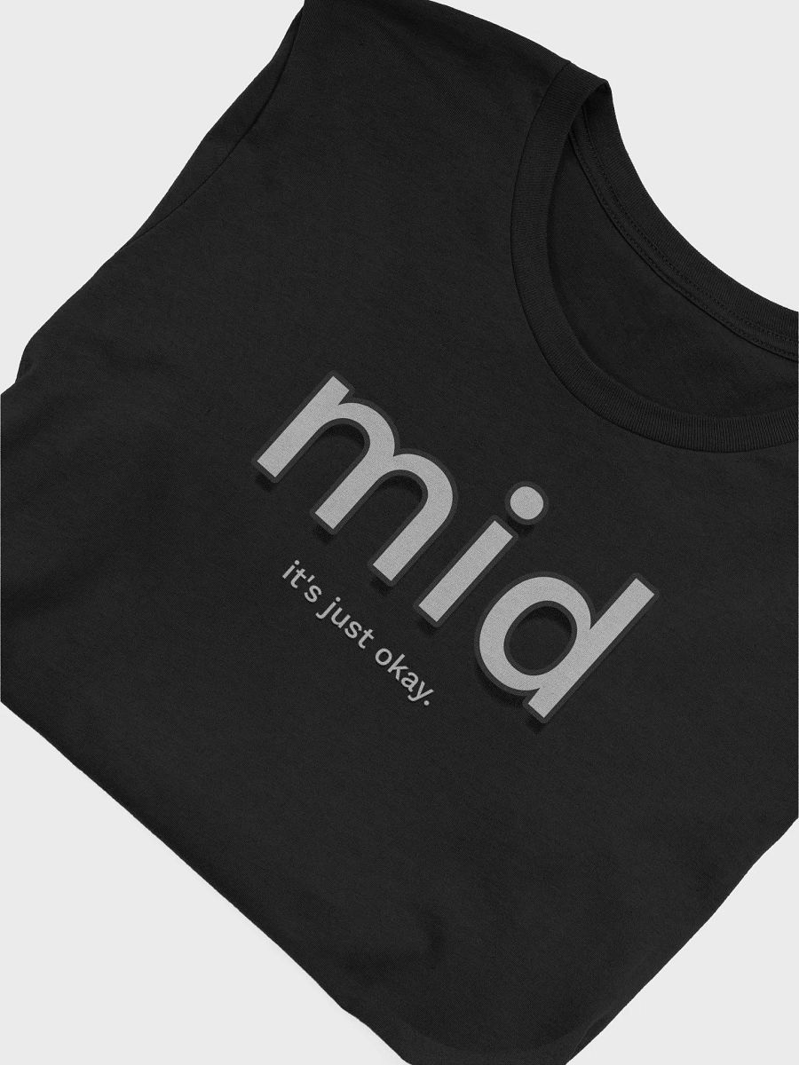 Mid-It's Just Okay Unisex T-Shirt product image (5)