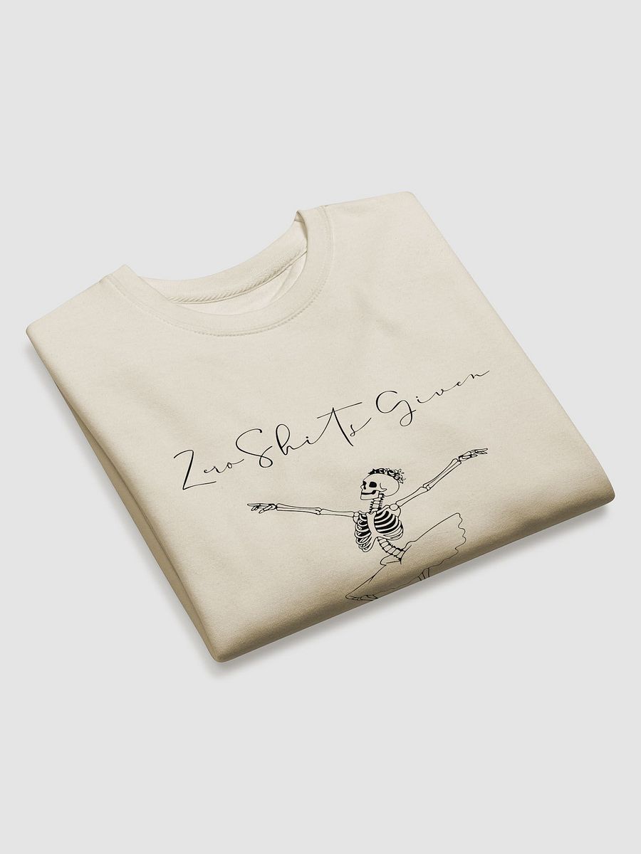 Zero Shits Given Sweatshirt product image (10)