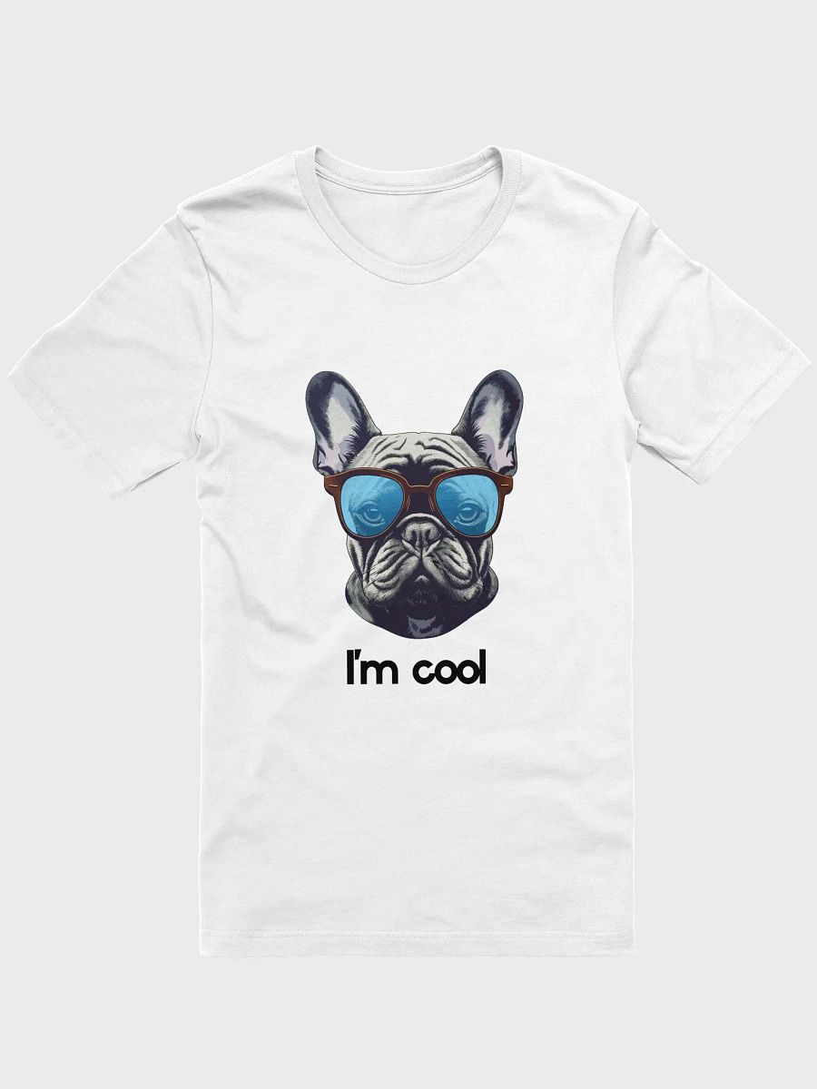 I'm Cool – Funny Pug Dog Attitude T-Shirt product image (1)