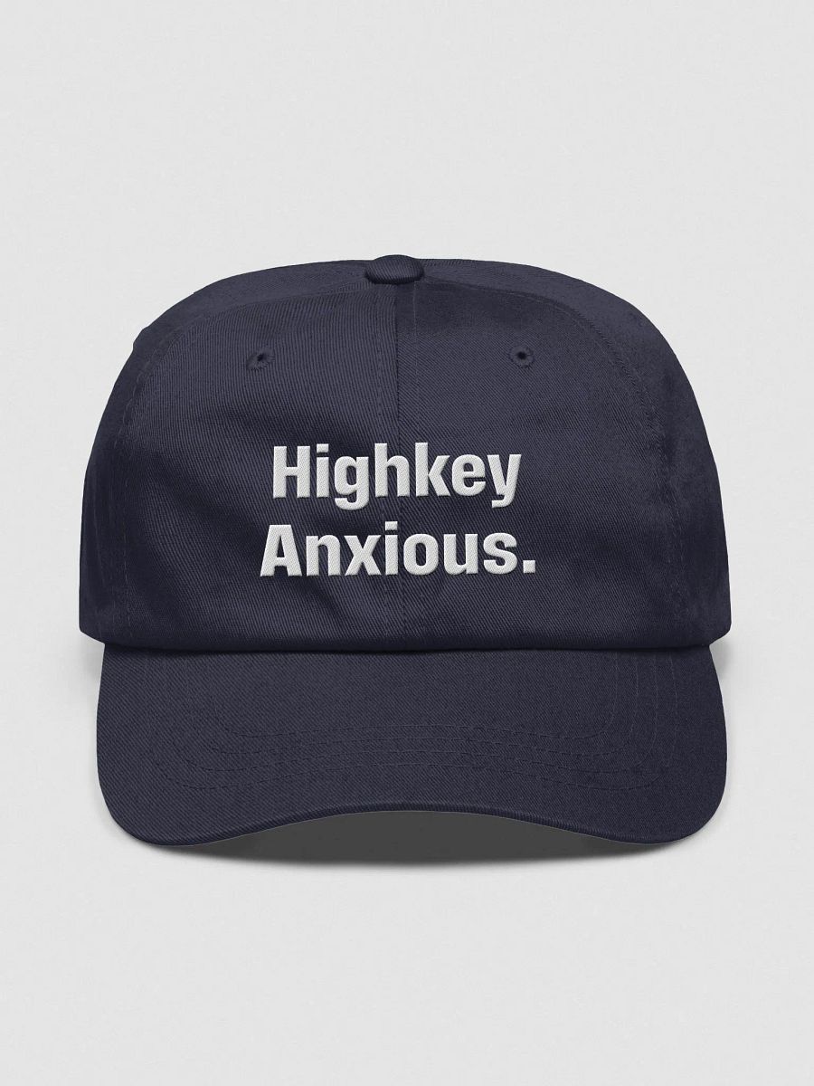 Highkey Anxious 