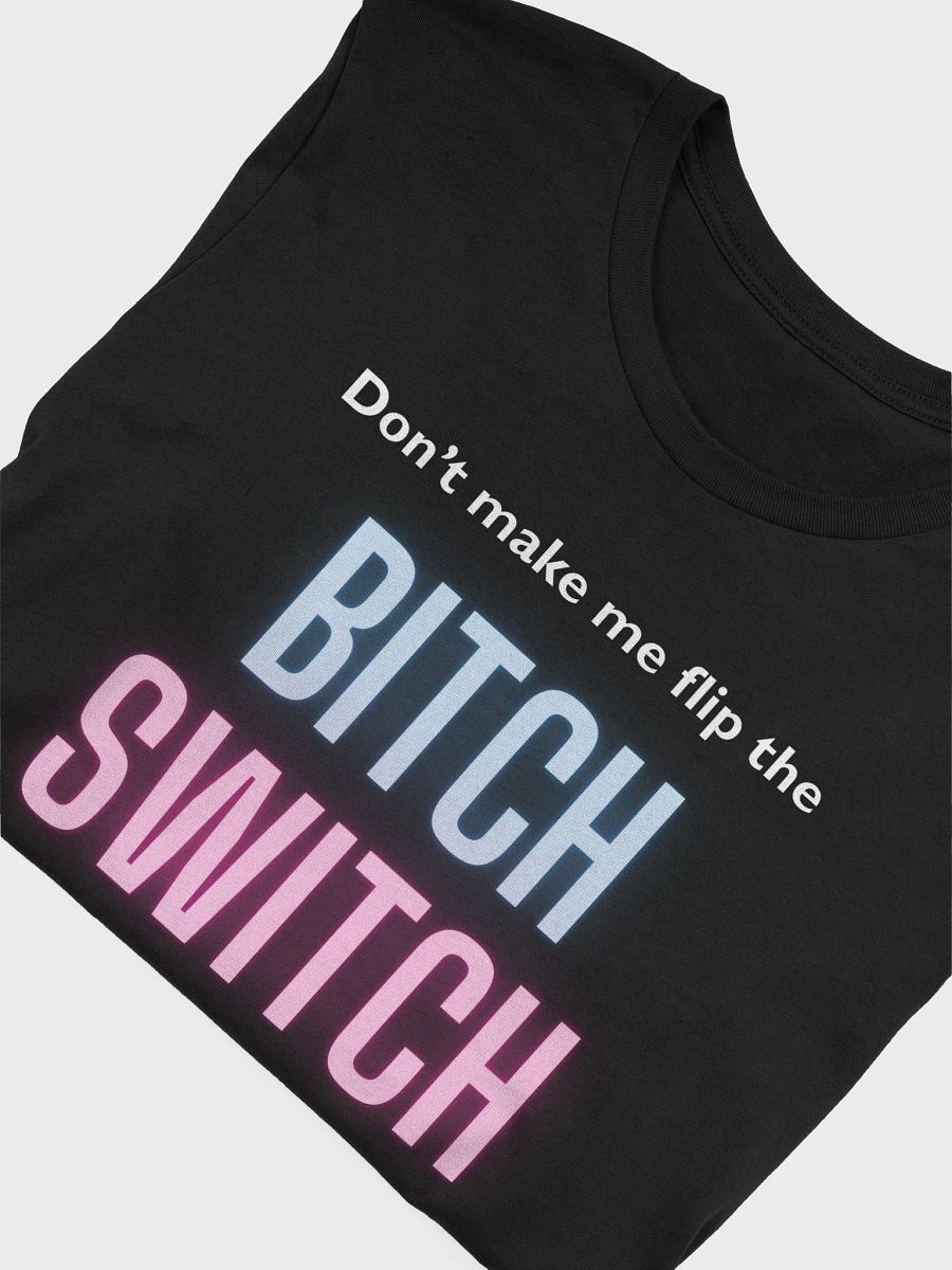 Bitch Switch Tee product image (5)