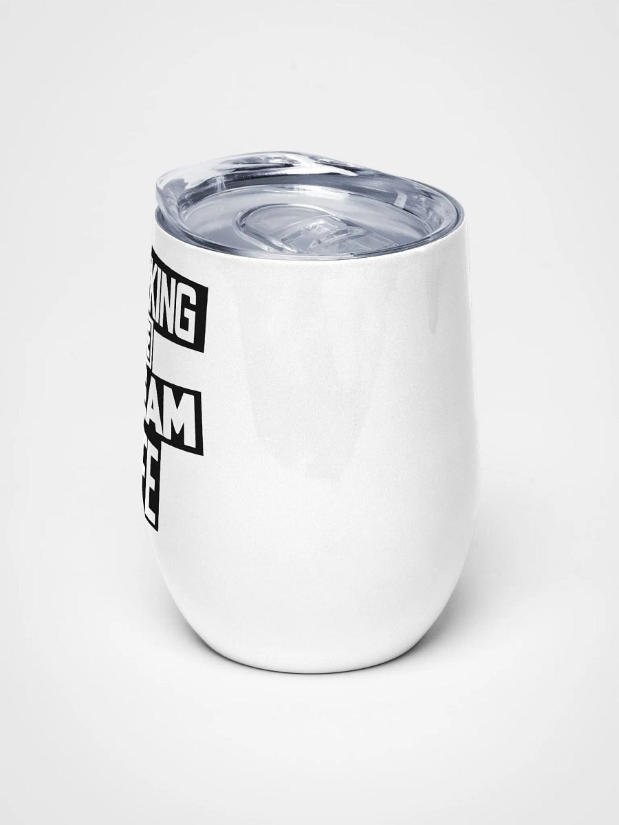 Insulated Wine Tumbler – Working The Dream Life | Luxe, Spill-Proof & Leadership-Ready product image (10)