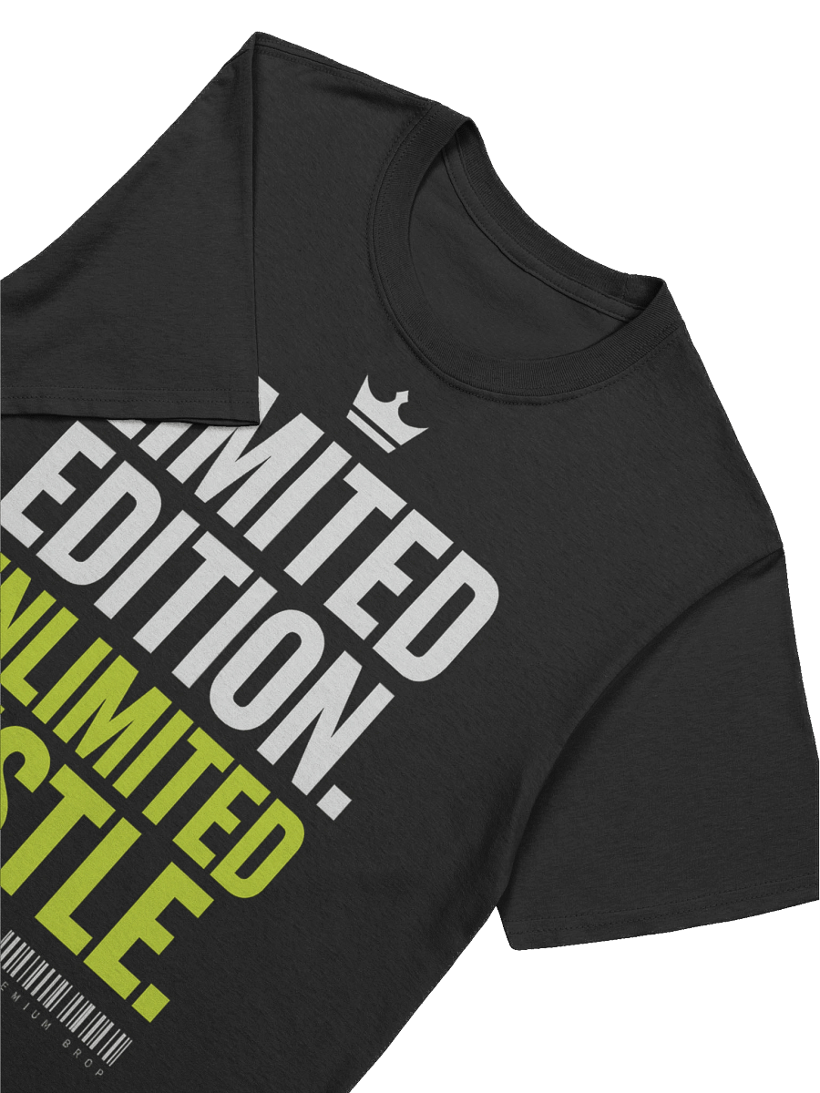 Limited Edition. Unlimited Hustle – Motivational Streetwear T-Shirt product image (7)