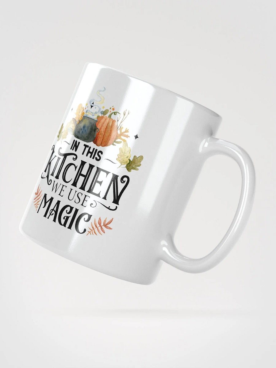 In This Kitchen We Use Magic WHITE GLOSSY MUG - Witchy, Kitchen Witch, Magic Kitchen Gift product image (2)