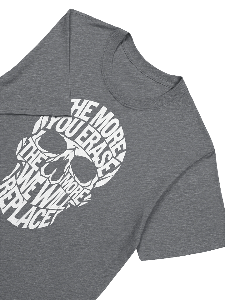 The More You Erase Typographic Skull Graphic T-Shirt White on Dark Heather Gray product image (1)