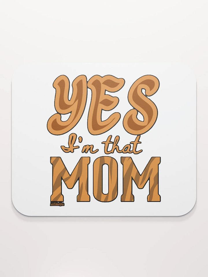 YES, I'M THAT MOM product image (2)
