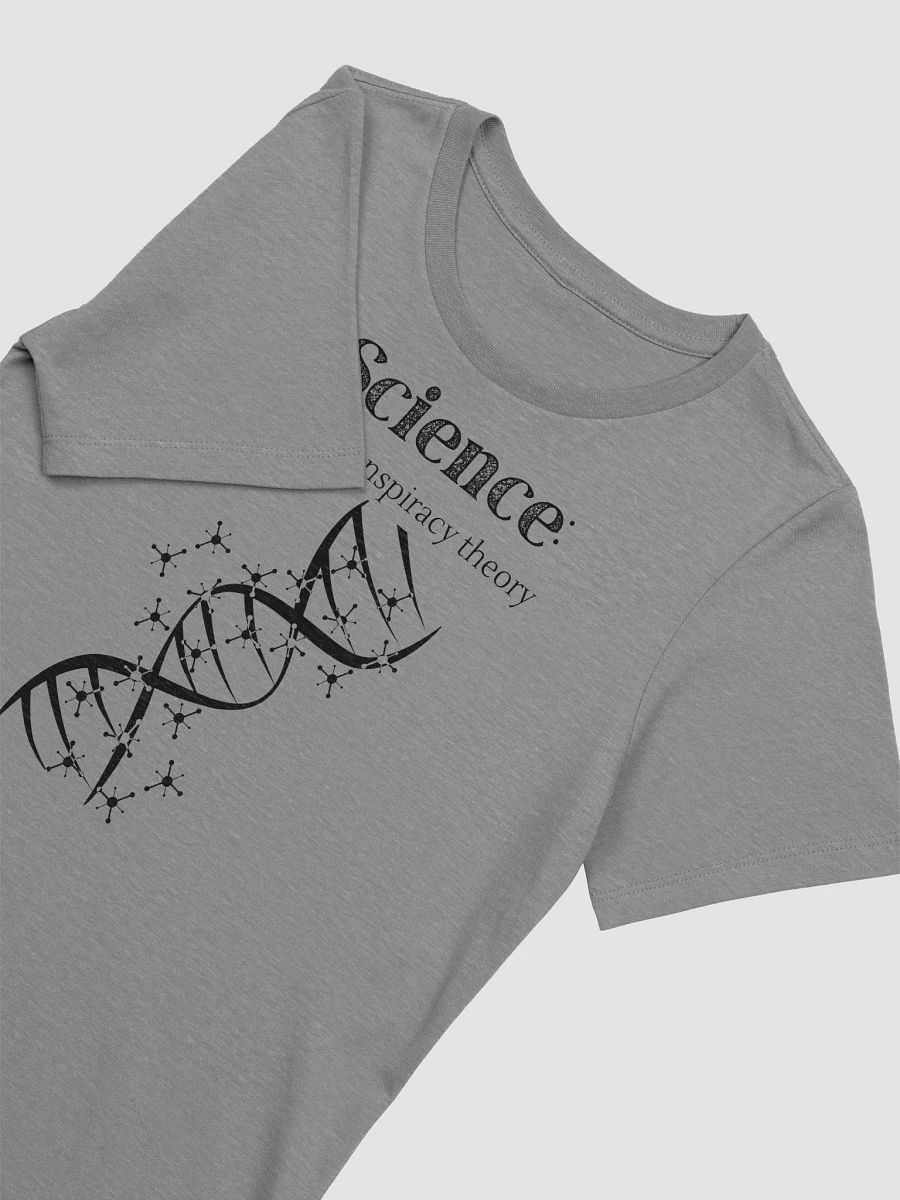 Science: Not a Conspiracy Theory Women's Tee product image (36)