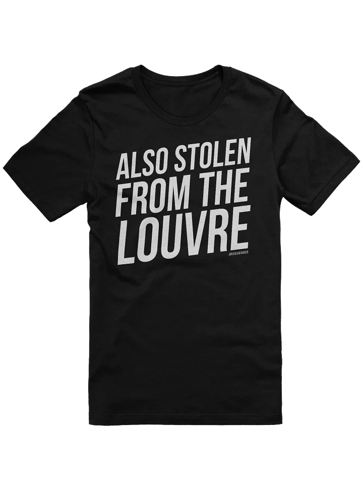 FUTILE DEVICE: ALSO STOLEN FROM THE LOUVRE (TEE) product image (2)