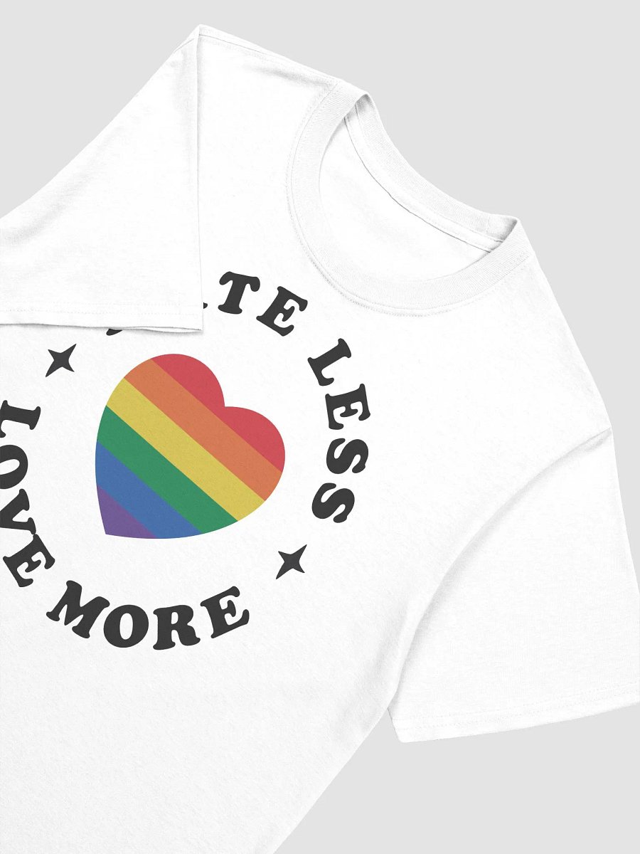 Rainbow Heart Hate Less Love More T-Shirt product image (3)