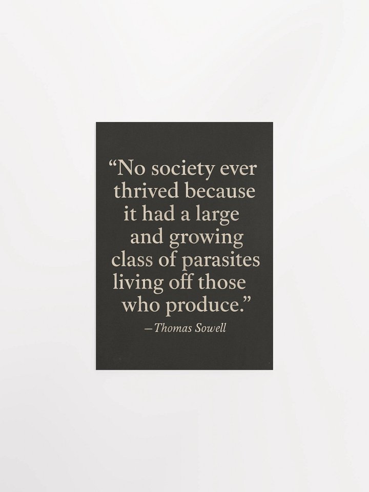 “The Parasite Class” - Thomas Sowell Matte Poster product image (1)