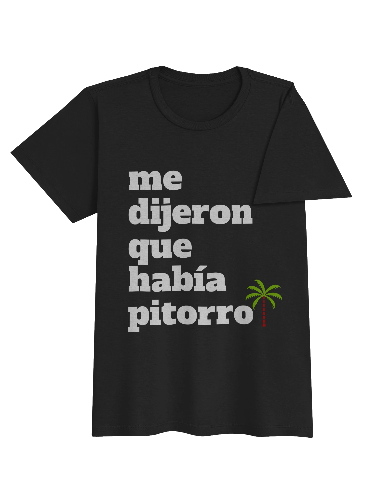 Me Dijeron Que Había Pitorro T-Shirt Mujer product image (3)