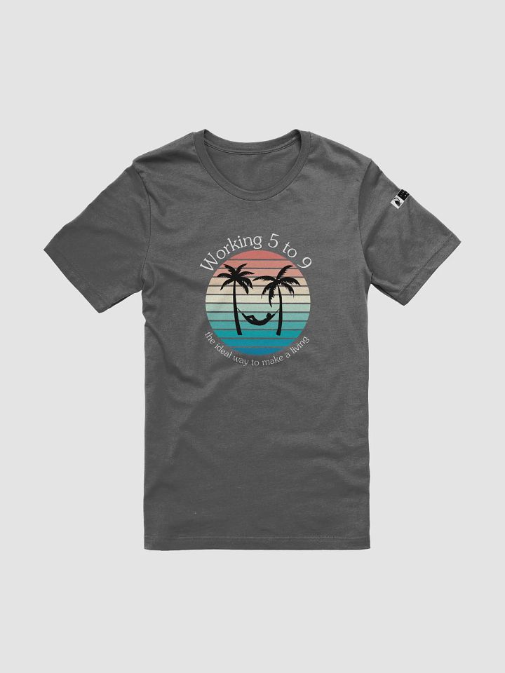 Working 5 to 9 Graphic T-Shirt product image (1)