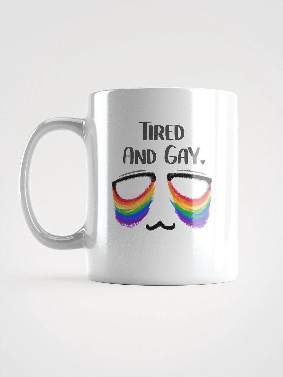 Tired and Gay - Ceramic Mug product image (11)