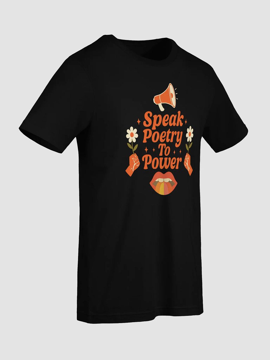 Speak Poetry To Power Tee product image (7)