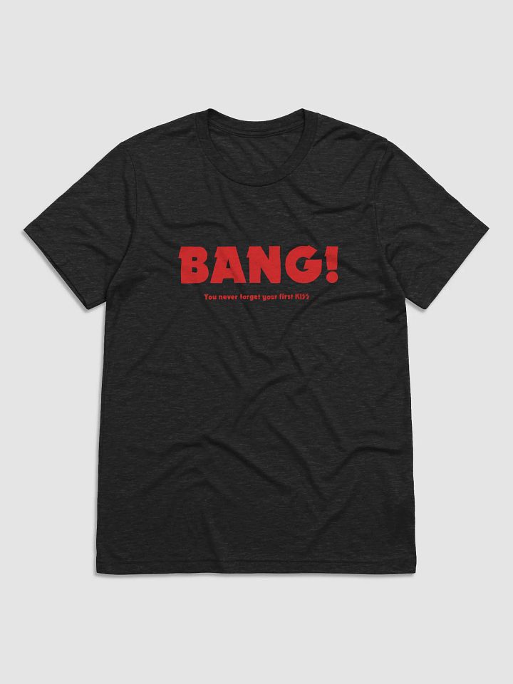 Bang! (Bella+Canvas Short Sleeve T-Shirt) product image (1)