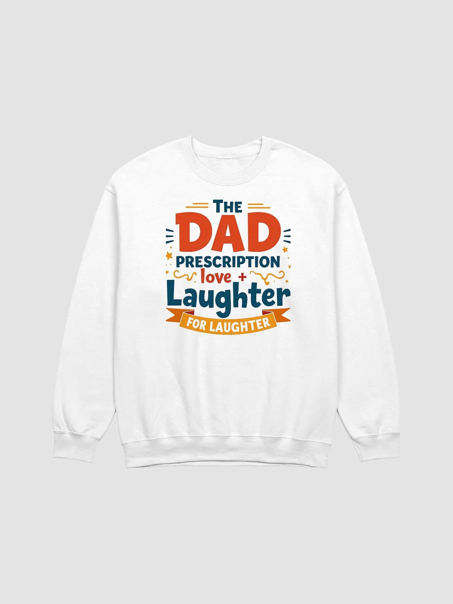 Love & Laughter Dad Prescription Sweatshirt product image (7)