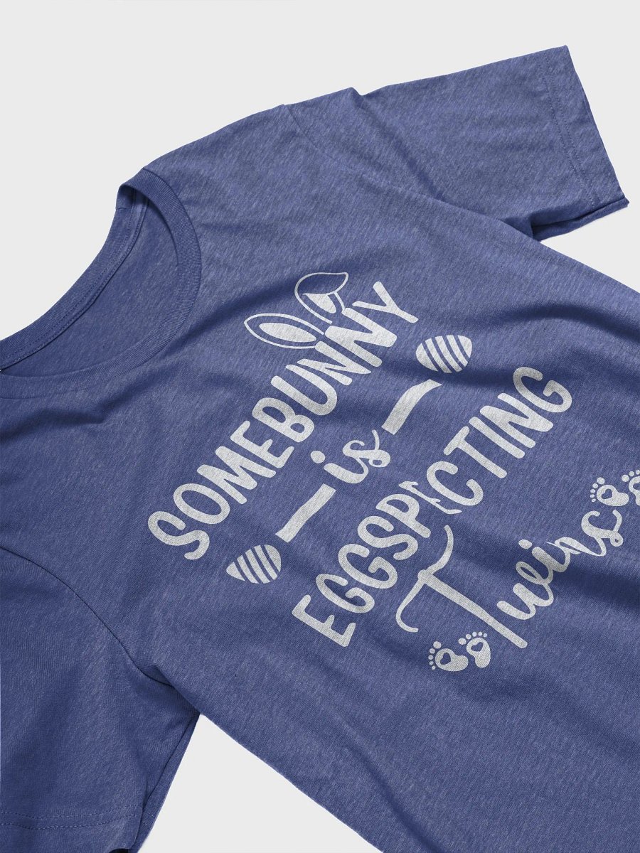 Somebunny Is Eggspecting Twins Easter Pregnancy Reveal Unisex T-Shirt product image (59)