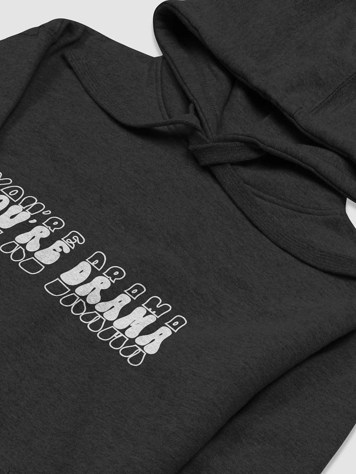 You're Drama Basic Hoodie product image (1)